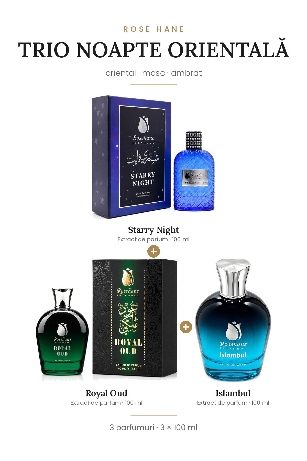 Trio Noapte Orientală Rose Hane