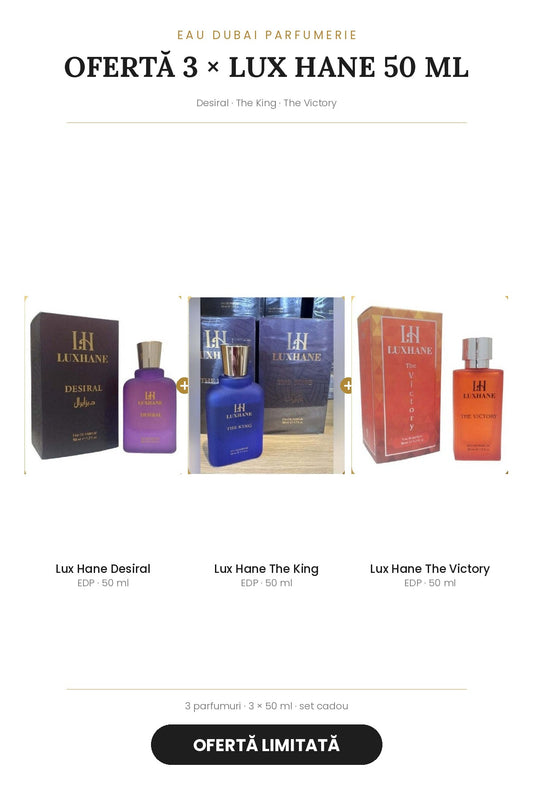 Ofertă 3 × Lux Hane 50 ml – Desiral + The King + The Victory